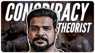 Praveen Mohan - India's BIGGEST Conspiracy Theorist