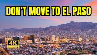 Don't Move To El Paso Until You Know These 10 Things