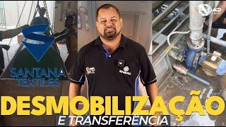 Desmobilização e transferência de equipamentos na Santana Textiles