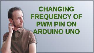 Changing Frequency of PWM Pin on Arduino Uno