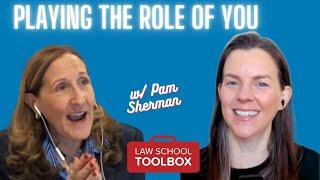 Playing the Role of YOU (w/actor and recovering lawyer Pam Sherman)