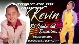 Kevin - Sangre en mi cuerpo