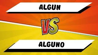 Algun VS alguno - Spanish Grammar lessons for beginners