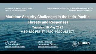 Maritime Security Challenges in the Indo-Pacific: Threats and Responses