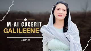 ISAURA GHEORGHIU - M-AI CUCERIT GALILEENE | COVER