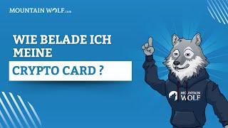 Wie belade ich meine Crypto Card? - Mountain Wolf