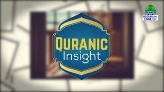 Quranic Insight Ep#01 | Topic: The Importance Of The Holy Quran | Madani Channel English