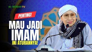 Syarat menjadi Imam Sholat Berjamaah | Buya Yahya