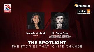 The Spotlight with Mariella VanDort ft Mr. Corey Gray - 03-07-2023 | Prime TV