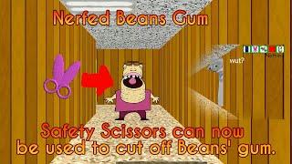 Nerfed Beans Gum! (Baldi's Basics Plus V.0.1.2)