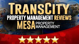 TransCity Property Management Reviews | Mesa Property Management | (480) 641-8830