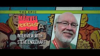 EPIC MARVEL PODCAST: Interview: Steve Englehart on West Coast Avengers