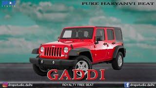 Gaddi - Pure Haryanvi Beat | No Copyright Dance Party Beat | Drop Studio