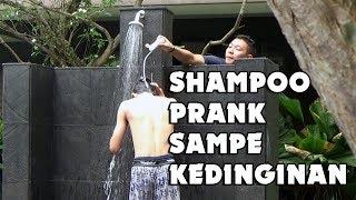 SHAMPOO PRANK INDONESIA | SAMPE KEDINGINAN ORANGNYA. KASIAN SEKALI. HUH! KEZEL!