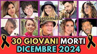 30 GIOVANI Ragazzi Italiani MORTI a DICEMBRE 2024 (pt.3)