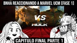 BNHA Reaccioando A Marvel UCM ( Fase 1) |Capitulo 9| Hulk vs Abominacion