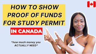 HOW TO: SHOW PROOF OF FUNDS TO GUARANTEE STUDY PERMIT APPROVAL IN CANADA  | POF | Study in Canada