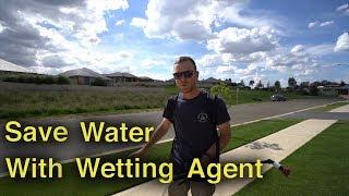 Save Water In Your Lawn | Wetting Agent