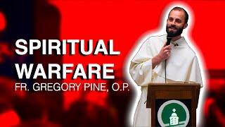 Spiritual Warfare, Angels, and Demons | Fr. Gregory Pine, O.P.