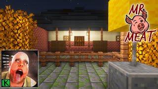 Mr. Meat 1: Mr Meat House In Minecraft