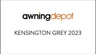 KENSINGTON GREY AWNING DEPOT 2023