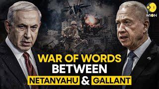 Netanyahu and defence minister Yoav Gallant clash over Israel-Hezbollah war | WION Originals