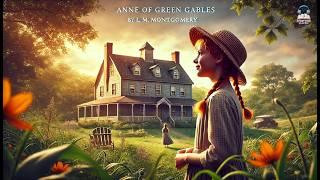 Anne of Green Gables  | The Timeless Story of a Spirited Orphan  | L. M. Montgomery