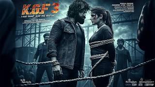 K.G.F - Chapter 3 : Official Hindi Trailer | Rocking Star Yash, Raveena Tandon | Prashant Neel |2025