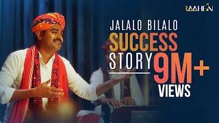 JALALO BILALO | 11M+ Views Success Story | The Folk Anthem Redefining Indian Music | #RajasthaniSong