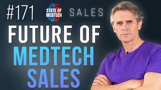 How the Future of Medtech Sales Can be with Steve Bell, Founder of How to Startup in Medtech