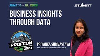 Business Insights Through Data - Priyanka Shrivastava