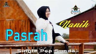 NANIH - PASRAH | Official Gasentra | Pop Sunda