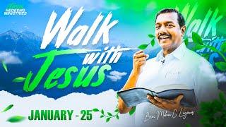 இனி மகிழ்ச்சியின் நாட்கள் || Walk with Jesus || Bro. Mohan C. Lazarus || January 25