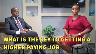 What Is the Key to Getting a Higher Paying Job