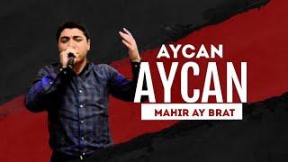 Mahir Ay Brat feat. Samir İlqarli - Aycan Aycan (Official Music)
