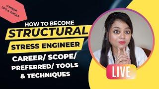 Structural or Stress Engineer: Career, Scope,  Tools & Techniques || Space Inox