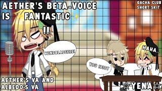 Aether's Beta-Voice is Fantastic|Aether's and Albedo's VA|Gacha Club short skit|Genshin Impact|Yena