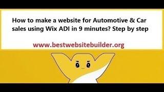 How to make a website for Automotive & Car sales using Wix ADI in 9 minutes? Step by step