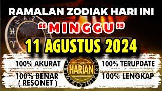 RAMALAN ZODIAK HARI INI MINGGU 11 AGUSTUS 2024 LENGKAP DAN AKURAT