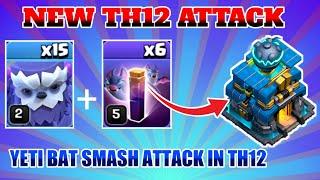 15 Yeti + 6 Bat Spell Attack In Th12!! (Clash Of Clans)