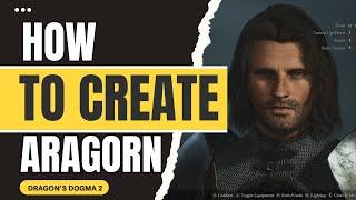 Dragon's Dogma 2 Character Creation | Aragorn | Male