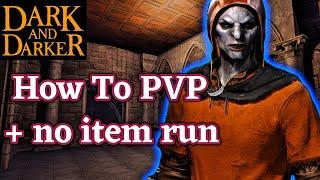 How To PVP: The Fighter + NO ITEM RUN | Dark and Darker