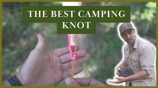 The Absolute BEST Camping Knot! [And Easiest]