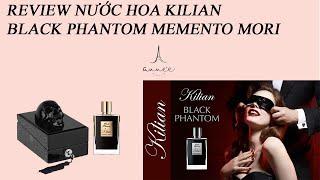 Review Nước Hoa Kilian Black Phantom Memento Mori | Trinh Nước Hoa