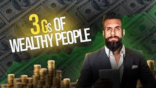 The 3 G's of Wealthy People | Nick Koumalatsos