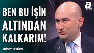 Hüseyin Yücel: "Beşiktaş'ı Kendi Şirketim Gibi Yönetir Başarılı Olurum!" / A Spor / Gündem Özel