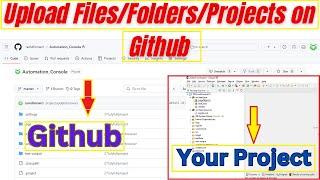 How to upload files and folders to github repositories | upload files/folders/projects on github