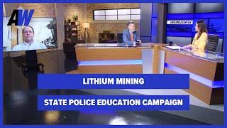 Arkansas Week: Lithium Mining/State Police Education Campaign