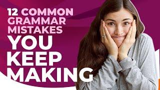 NEVER MAKE These English Grammar Mistakes