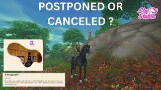 star stable/POSTPONED OR CANCELED UPDATE ?